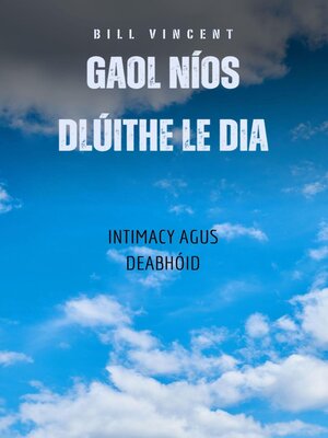 cover image of Gaol Níos Dlúithe Le Dia
